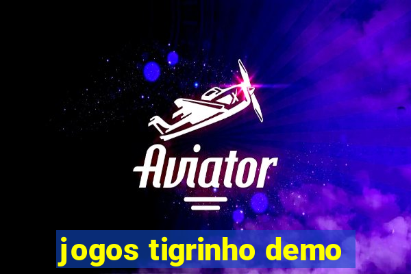 jogos tigrinho demo